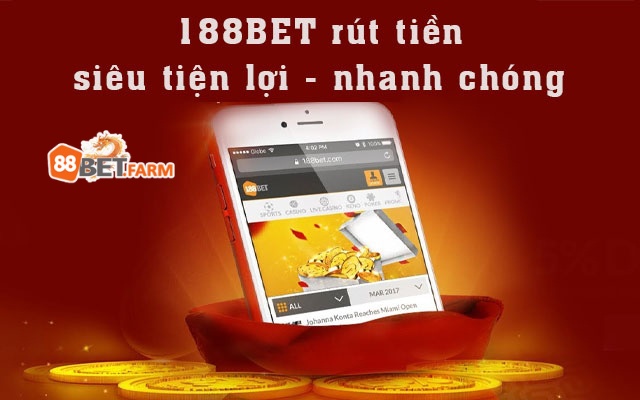 Ưu điểm khi thực hiện rút tiền 188bet