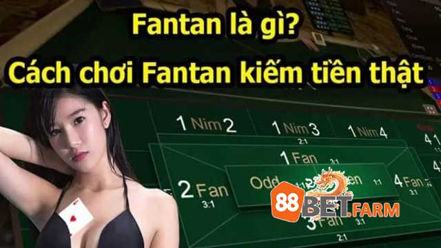 Tìm hiểu Fan Tan là gì?